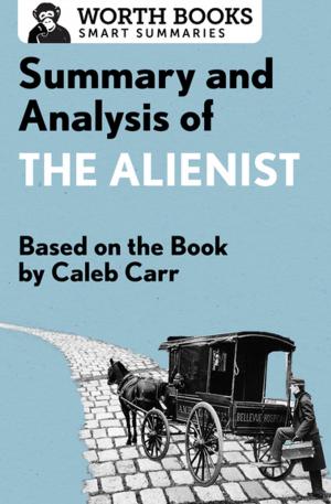 Cover of the book Summary and Analysis of The Alienist by Worth Books