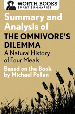 Cover of the book Summary and Analysis of The Omnivore's Dilemma: A Natural History of Four Meals 1 by Worth Books