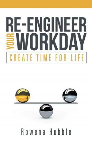 Cover of the book Re-Engineer Your Workday by Elizabeth Farrel