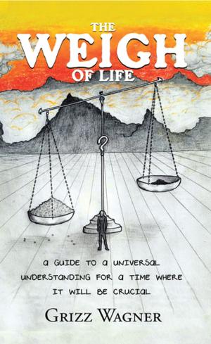Cover of the book The Weigh of Life by Jénal N. Menola