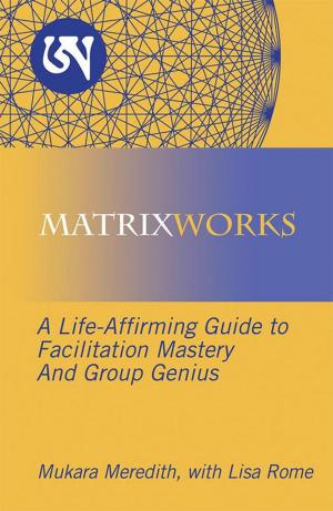 Cover of the book Matrixworks by Sondra Perlin Zecher Charles E. Zecher