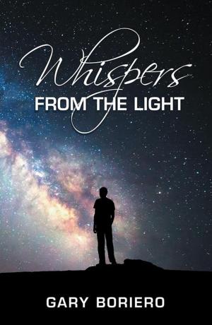 Cover of the book Whispers from the Light by Elizabeth Marie