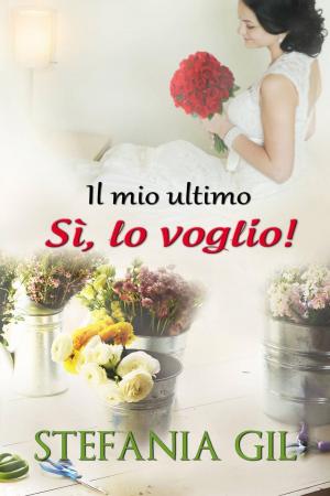 Cover of the book Il mio ultimo "Sì, lo voglio!" by Ivair Antonio Gomes