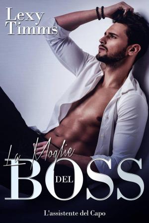 Cover of the book La moglie del Boss by Annemarie Nikolaus