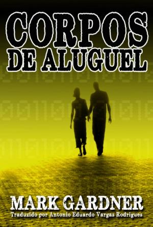 Cover of the book Corpos de Aluguel by Mark Gardner, Cindy Vaskova