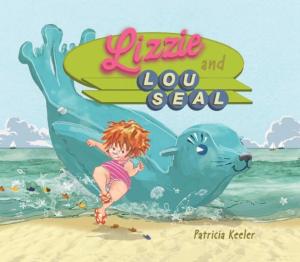 Cover of the book Lizzie and Lou Seal by Lisa Freeman