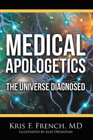 Cover of the book Medical Apologetics by EBELE P. ONWUACHU
