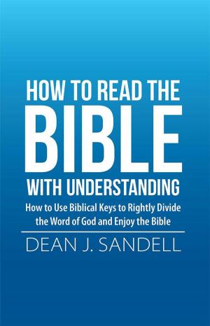 Cover of the book How to Read the Bible with Understanding by Tom Wacaster