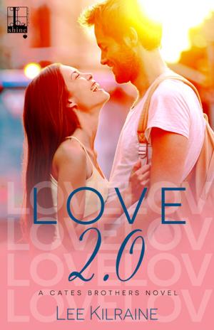 Cover of the book Love 2.0 by Lynne Connolly