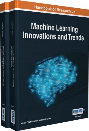 Cover of the book Handbook of Research on Machine Learning Innovations and Trends by Vangelis Marinakis