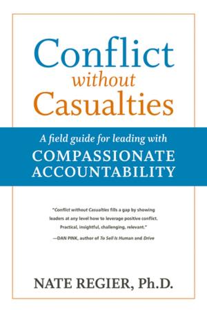 Cover of the book Conflict without Casualties by Lori Lindbergh PMP, Richard VanderHorst PMP, Kathleen B. Hass PMP, Kimi Ziemski PMP