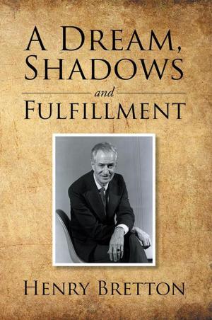 Cover of the book A Dream, Shadows and Fulfillment by Casey Clemens