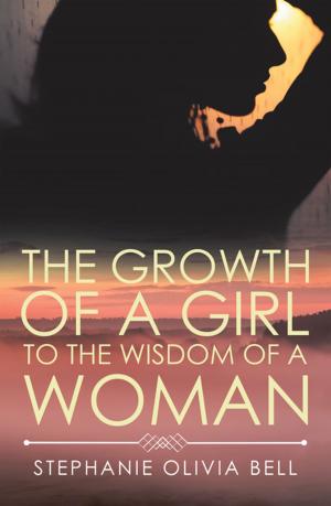 bigCover of the book The Growth of a Girl to the Wisdom of a Woman by 
