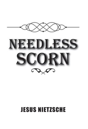 Cover of the book Needless Scorn by PROF. IYKE NATHAN UZORMA