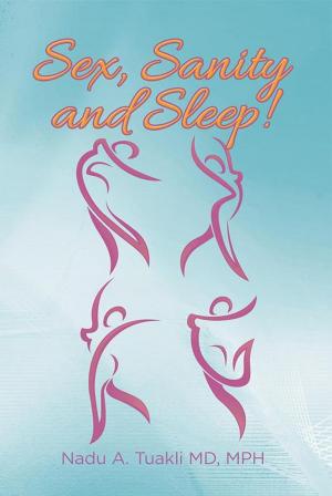 Cover of the book Sex, Sanity and Sleep! by Martha Parker-Sanders