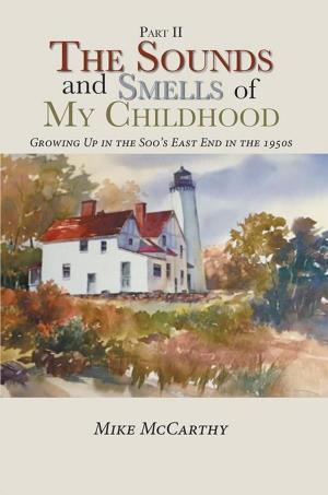 Cover of the book The Sounds and Smells of My Childhood by Mary Randall
