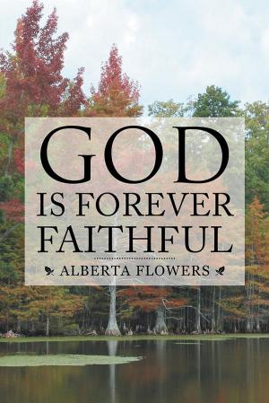 Cover of the book God Is Forever Faithful by Donna J. Mankiewitz