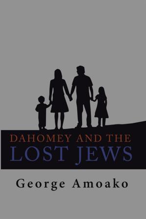 Cover of the book Dahomey and the Lost Jews by Leinad Nehoc Ph.D.