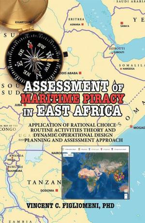 Cover of the book Assessment of Maritime Piracy in East Africa by Paris “Chi” Butler