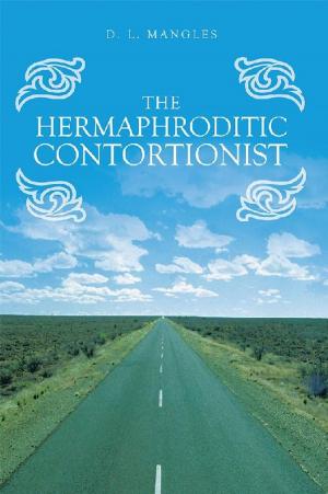 Cover of the book The Hermaphroditic Contortionist by David Ellis Conyers