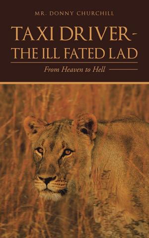 Cover of the book Taxi Driver—The Ill Fated Lad by Om P. Sharma, MD, FRCP