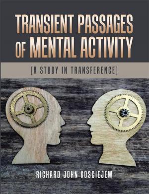 Cover of the book Transient Passages of Mental Activity by Moran M. Judson