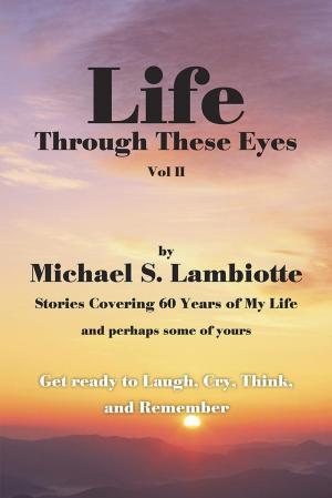 Cover of the book Life Through These Eyes by Peter Simpson