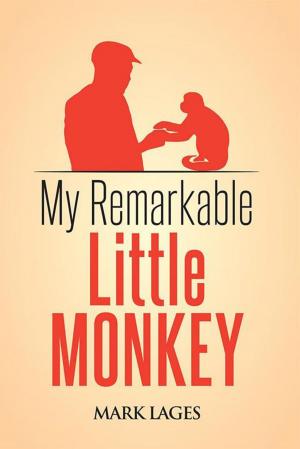 Cover of the book My Remarkable Little Monkey by Arnold Melnick DO