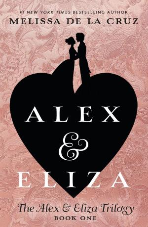 Cover of the book Alex and Eliza: A Love Story by Dana Meachen Rau, Who HQ