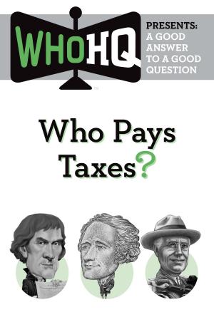 Cover of the book Who Pays Taxes? by Mike Lupica