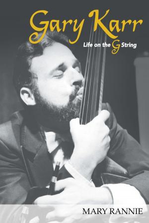 Cover of the book Gary Karr: Life on the G String by Jonas Darko-Yeboah