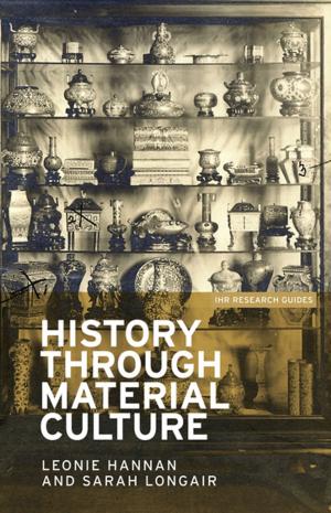 Cover of the book History through material culture by Sally Dux