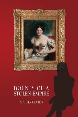 Book cover of Bounty of a Stolen Empire