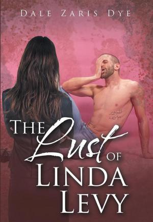 Cover of the book The Lust of Linda Levy by Robin R. Rabii