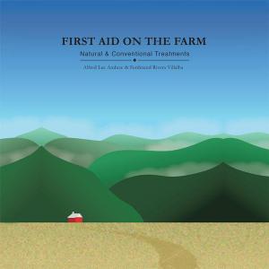 Cover of the book First Aid on the Farm by Norman Isaacson