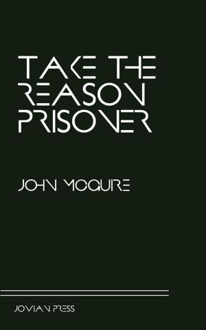 Cover of the book Take the Reason Prisoner by Otis Adelbert Kline