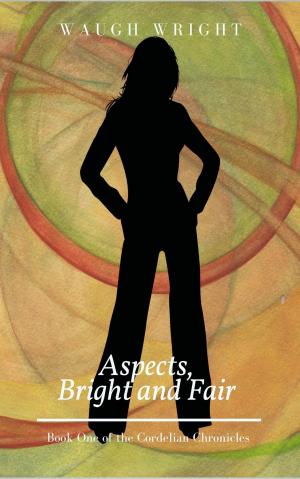 Book cover of Aspects, Bright and Fair