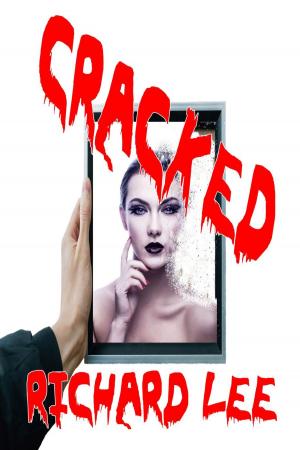 Cover of the book Cracked by Richard Lee