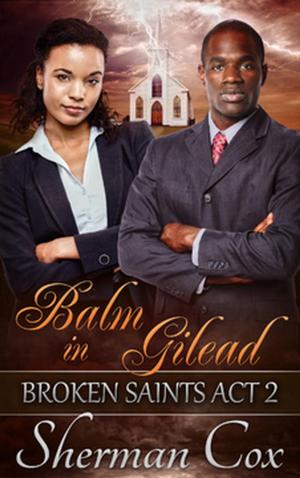 Cover of the book Balm in Gilead by Glenn Ellis