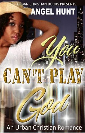 Cover of the book You Can't Play God by Jessica Hart