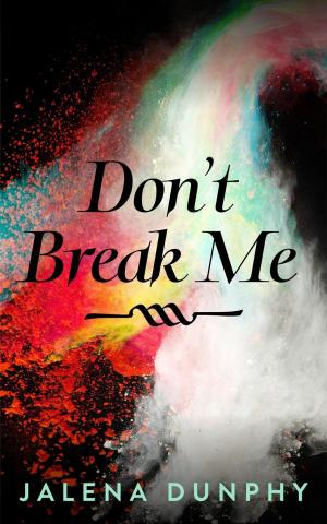 Cover of the book Don't Break Me by Cherise Sinclair