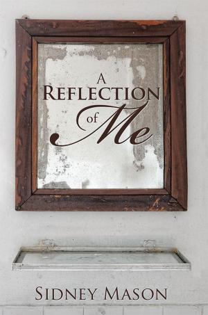 Cover of the book A Reflection of Me by Barbara Letts Blodgett