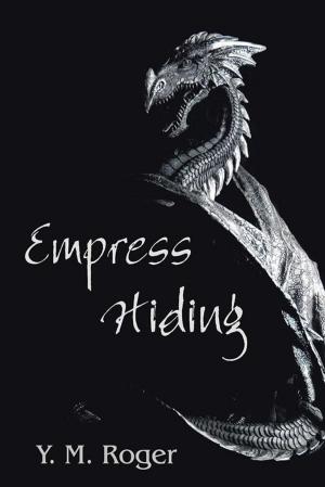 Cover of the book Empress Hiding by Paul F. Hill Jr.