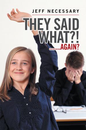 Cover of the book They Said What?! by Joan D. Adams