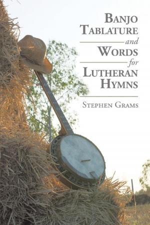 Cover of the book Banjo Tablature and Words for Lutheran Hymns by Richard Evans