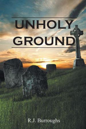 Cover of the book Unholy Ground by John Calvert