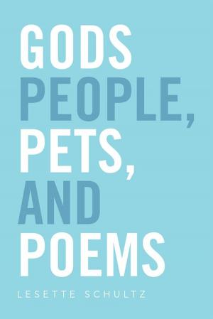 Cover of the book Gods People, Pets, and Poems by Josephine deBois