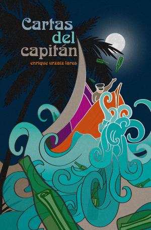 Cover of the book Cartas Del Capitán by M.C. Wilson