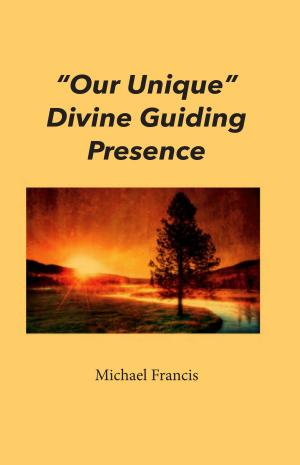 Cover of the book "Our Unique" Divine Guiding Presence by Linda Star Wolf, Ph.D., Anna Cariad-Barrett, DMin