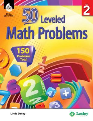 Cover of the book 50 Leveled Math Problems Level 2 by Timothy Rasinski, Nancy Padak, Rick M. Newton